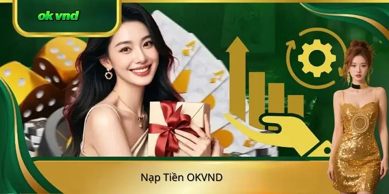 Nạp Tiên OKVND